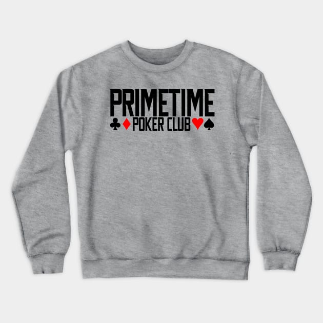 Primetime Poker Club Vintage Logo Crewneck Sweatshirt by Primetime Gear